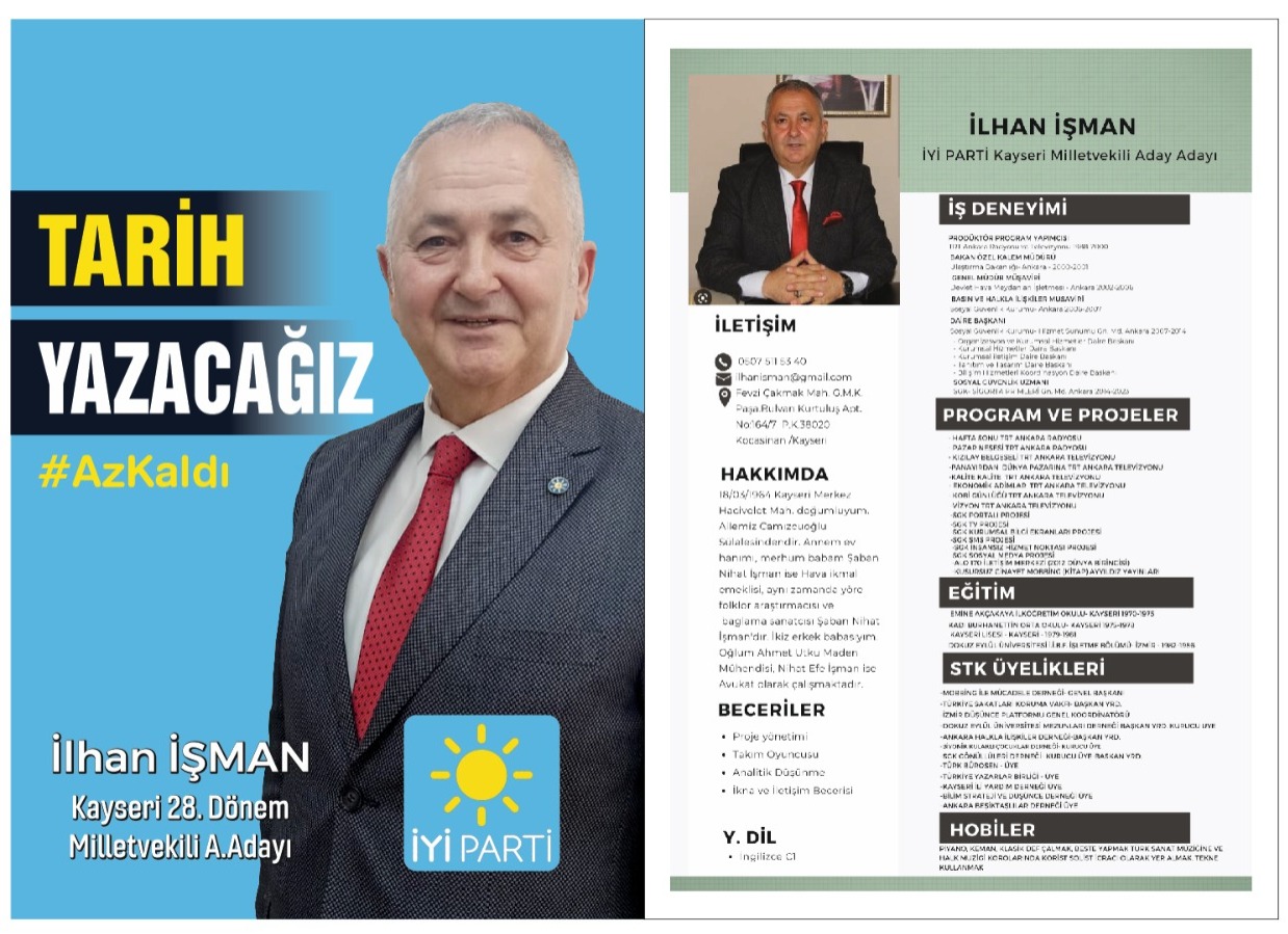 İlhan İşman İyi Parti Kayseri Milletvekili Aday Adayı Oldu!