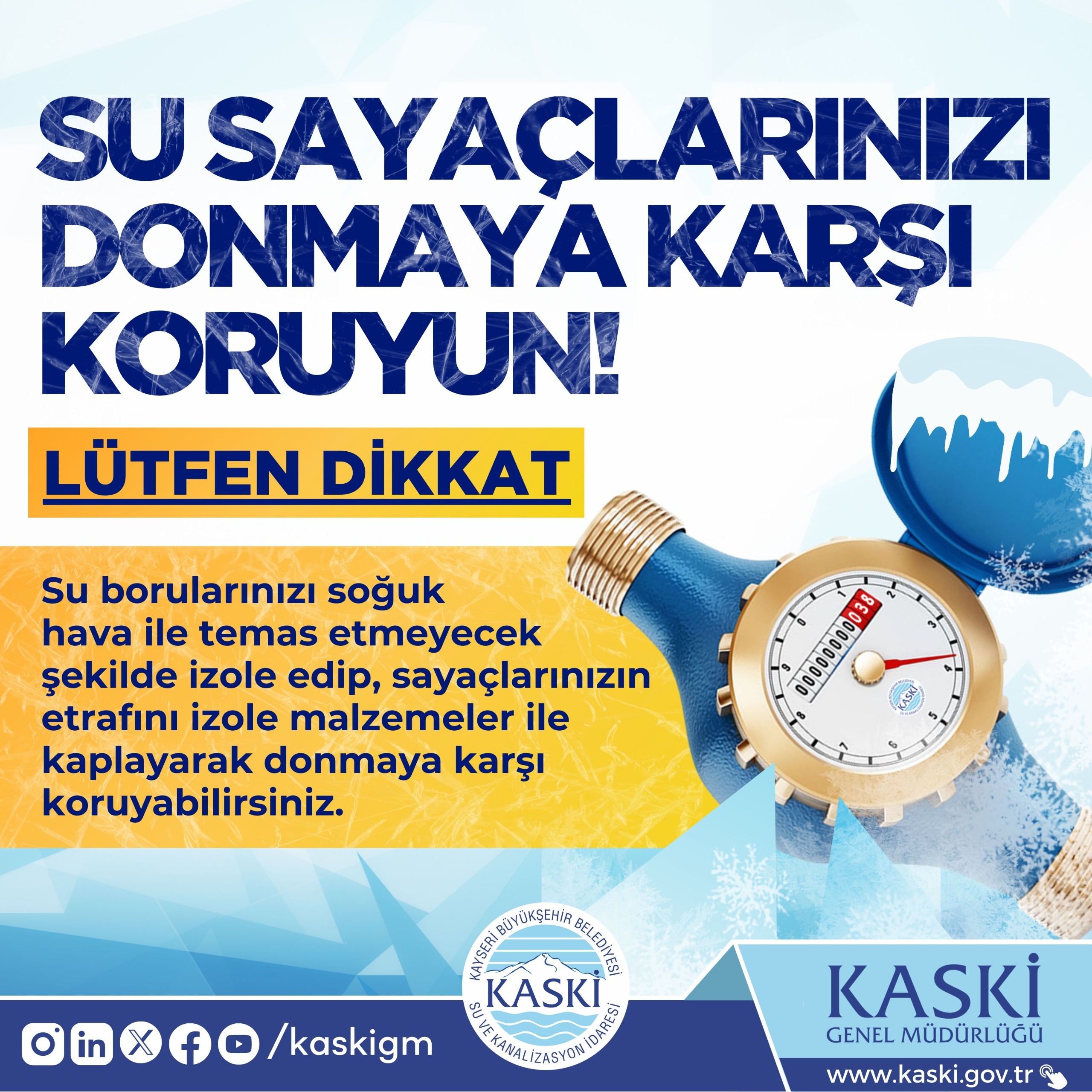 Kayseri KASKİ’den Kış Uyarısı: Su Sayaçları ve Borular Donmaya Karşı Korunmalı!