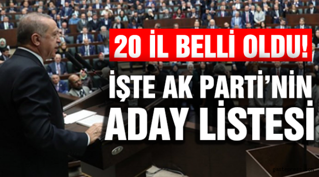 İşte AK Parti'nin aday listesinin tamamı