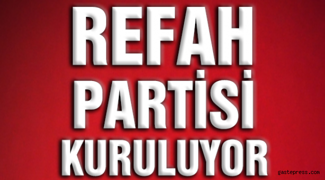 REFAH PARTİSİ KURULUYOR