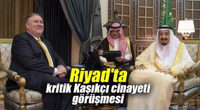 Riyad'ta kritik Kaşıkçı cinayeti görüşmesi