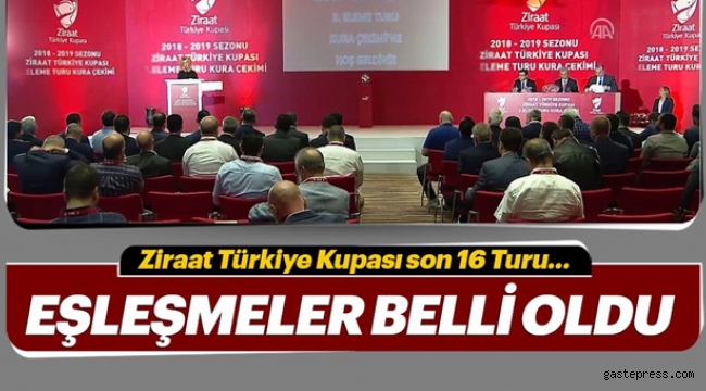 Ziraat Türkiye Kupasında Eşleşmeler Belli Oldu