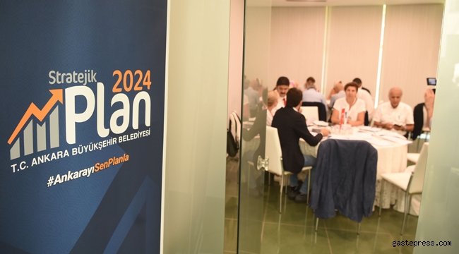 Başkent'te Stratejik Plan Çalıştayı toplandı!