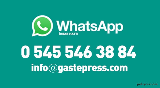 Gastepress.com ihbar hattı devrede!