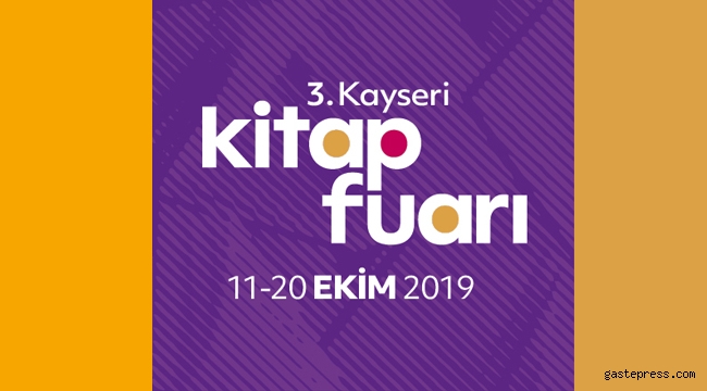 Kayseri Kitap Fuarı 11 Ekim’de Açılıyor!