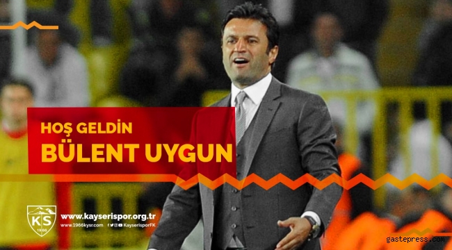 Kayserispor, Bülent Uygun’u resmen açıkladı