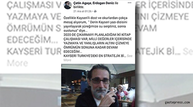 Gazeteci-Yazar Çetin Agaşe'den Çarpıcı Kayseri Paylaşımı