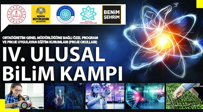 4. Ulusal Bilim Kampı Konya’da Yapılacak
