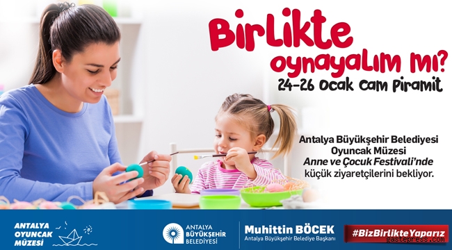 Antalya Büyükşehir Oyuncak Müzesi Antalya Anne Çocuk Festivali'nde