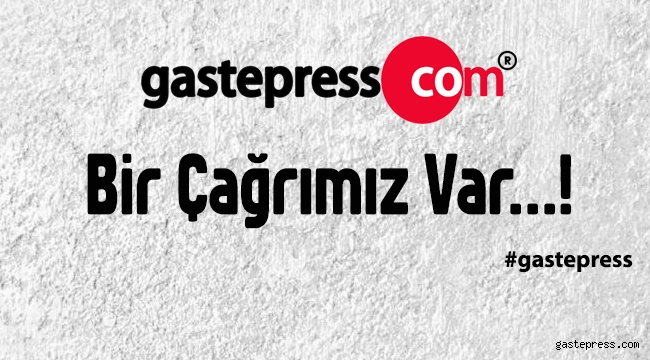 Bir Çağrımız Var!