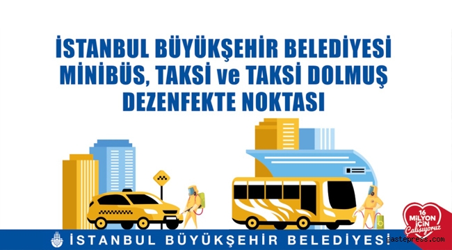 İstanbul’da Taksi, Minibüs ve Dolmuşlar Dezenfekte Ediliyor!