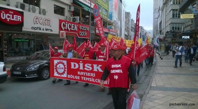 Disk Kayseri Bölge Temsilcisi Cumali Saglam'dan 1 Mayıs Açıklaması
