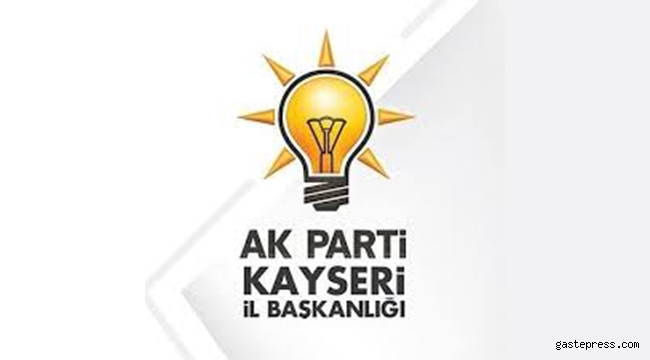 Ak Parti Kayseri İl Kongresi Ağustos Ayının Son Haftası Başlayacağı  Açıklandı