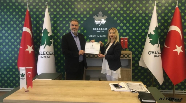 Gelecek Partisi Kayseri İl Teşkilatında Yeni Atamalar