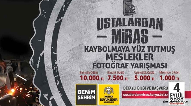 Konya Büyükşehir’den “Ustalardan Miras” Fotoğraf Yarışması!