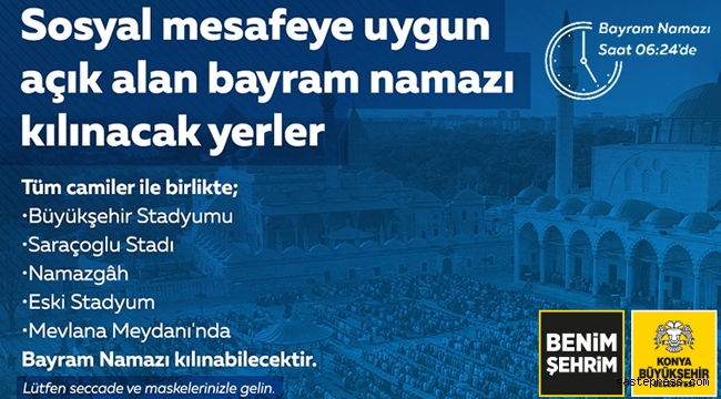 Konya'da, Bayram Namazı Belirlenen Açık Alanlarda da Kılınacak!