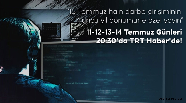TRT’den FETÖ Belgeseli: “Zehirli Salkım”