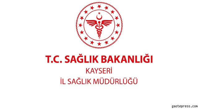 Kayseri İl Sağlık Müdürlüğünden Kamuoyuna Bir Mesaj Daha!