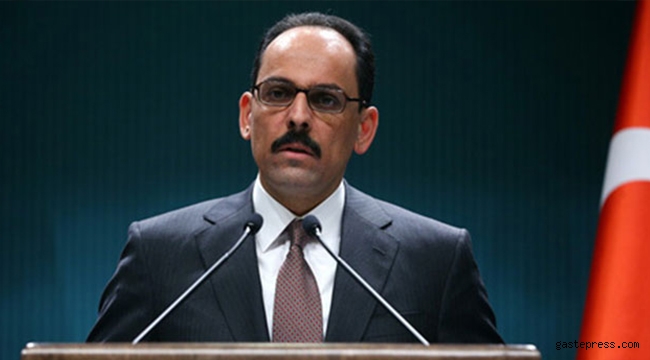 İbrahim Kalın'dan açıklama!