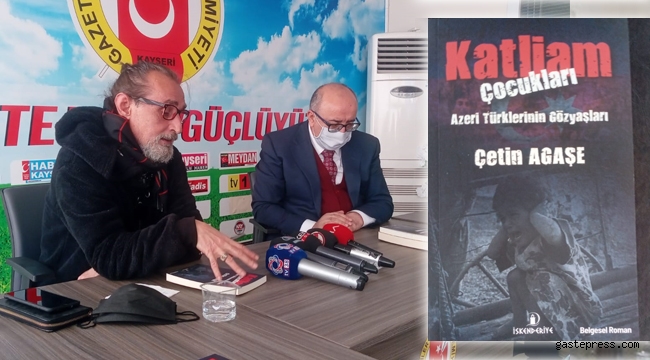 Gazeteci - Yazar Çetin Agaşe, son kitabı Katliam Çocukları'nı memleketi Kayseri'de tanıttı!