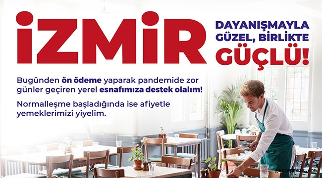 İzmir’de esnafla dayanışma için ön ödeme kampanyası başlıyor!