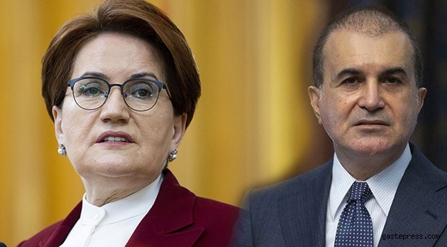 Ak Parti Sözcüsü Çelik'ten Akşener'e tepki!