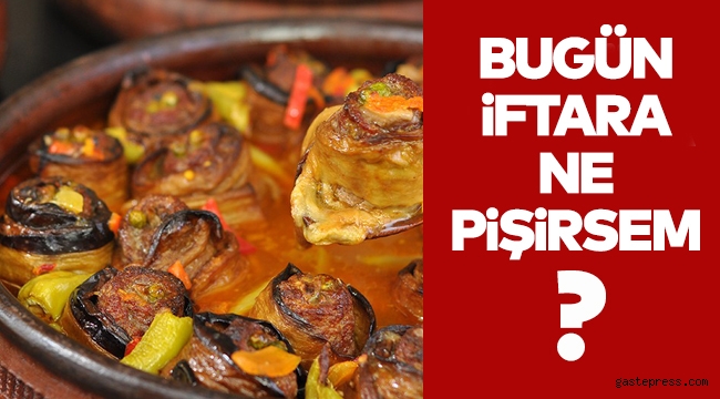Bugün iftara ne pişirsem? İşte günün iftar menüsü: 5. gün
