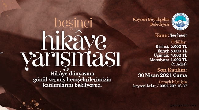 Kayseri Büyükşehir Belediyesi tarafından düzenlenen hikâye yarışmasına yoğun ilgi var!