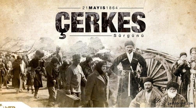 21 Mayıs 1864 Çerkes Sürgünü ve Soykırımı! - GÜNDEM - haberi bizden alın...