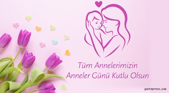 Başkanlardan Anneler Günü ile ilgili mesajlar!