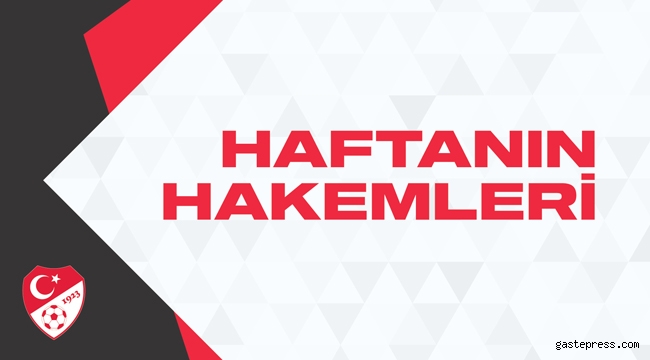 Süper Lig'de ligin son haftasının maçlarını yönetecek hakemler açıklandı!