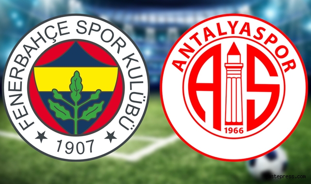 Kadıköy'de sezonun ilk maçında Fenerbahçe ve Antalyaspor saat 21:45'de sahne alıyor!
