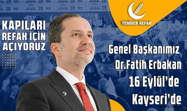 Fatih Erbakan Kayseri'ye geliyor!