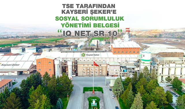 Kayseri Şeker sosyal sorumluluk bilinciyle çalışan bir kurum olduğunu belgelendirdi! 