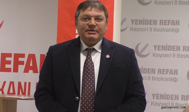YRP Kayseri İl Başkanı Önder Narin: "Kayseri Hak Ettiği Konumda Değil" dedi!