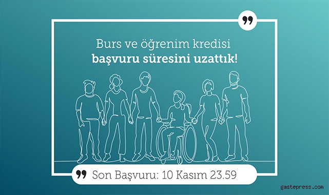 Burs ve Kredi Başvuru Süresi Uzatıldı!