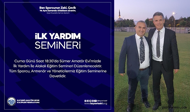 Kayseri ASKF ilk yardım semineri düzenleyecek!