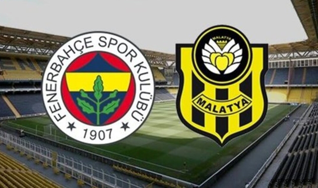 Fenerbahçe Yeni Malatyaspor maçı ne zaman saat kaçta?