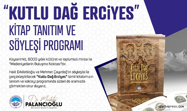 Kutlu Dağ Erciyes kitabı tanıtılacak!