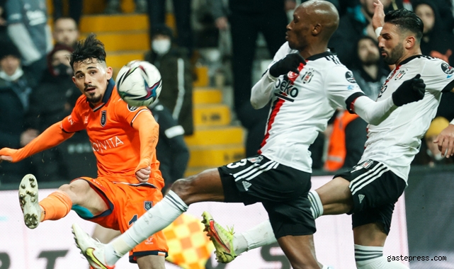 Beşiktaş iki kez geriye düştüğü maçta Başakşehir'le 2-2 berabere kaldı!