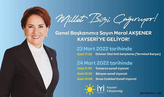 İYİ Parti Genel Başkanı Meral Akşener'in Kayseri Programı!