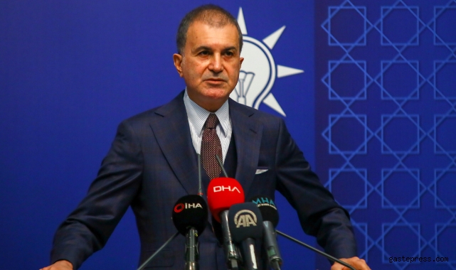 AK Parti Sözcüsü Çelik'ten önemli açıklamalar!