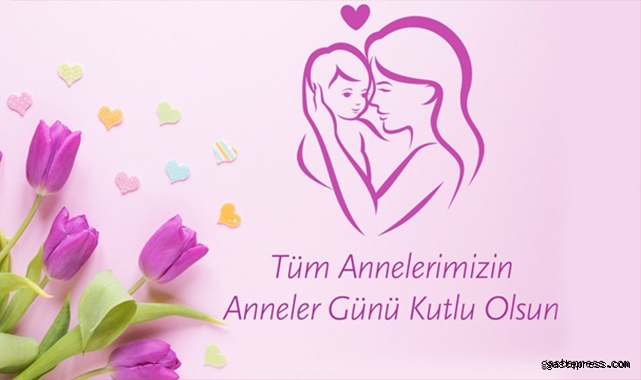 Başkanlardan Anneler Günü ile ilgili mesajlar!