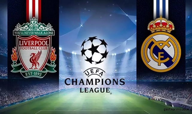 Liverpool - Real Madrid Şampiyonlar Ligi finali ne zaman, saat kaçta, hangi kanalda?