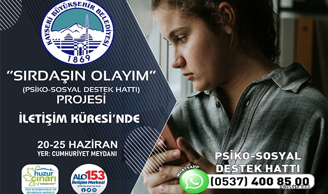 'Sırdaşın olayım projesi' şimdi de Kayseri Büyükşehir iletişim küresinde!