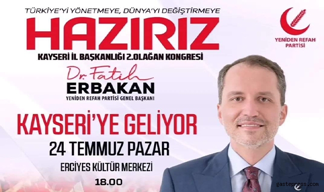 Yeniden Refah Partisi Lideri Dr. Fatih Erbakan geliyor!