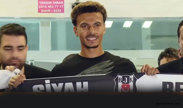 Dele Alli, Beşiktaş için İstanbul'da!
