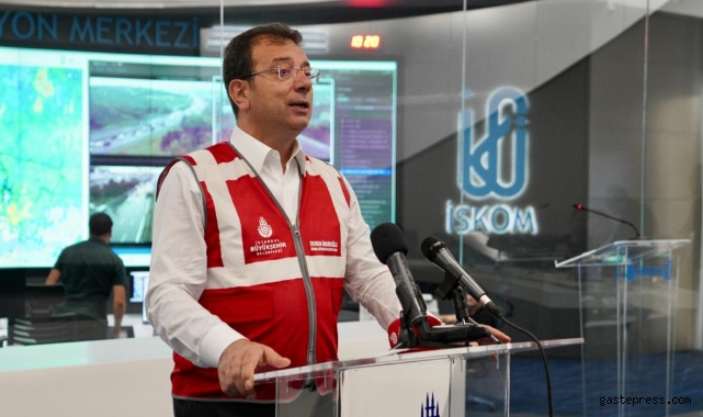 İmamoğlu:“Yağışlar bugün ve yarın devam edecek"