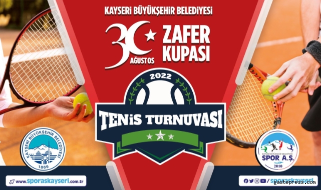 Kayseri Büyükşehir Spor A.Ş.’den 30 Ağustos Zafer Kupası Tenis Turnuvası!