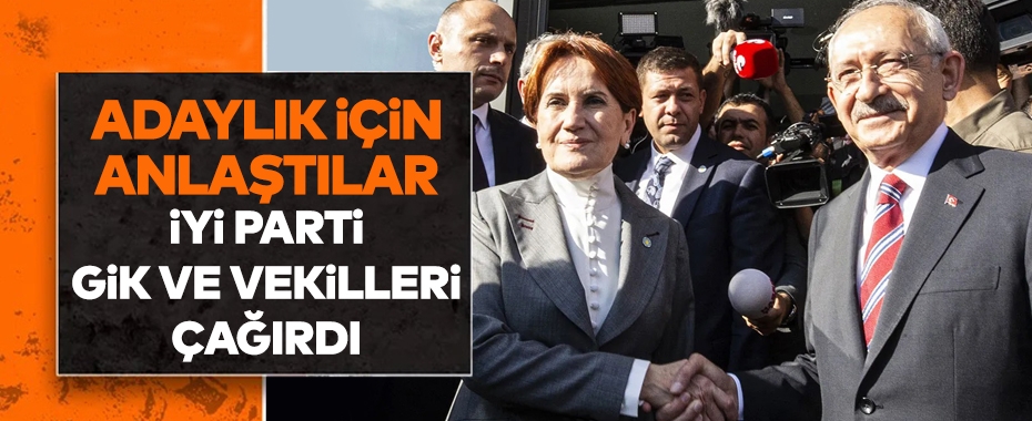 Meral Akşener'le Kemal Kılıçdaroğlu adaylık için anlaştı!